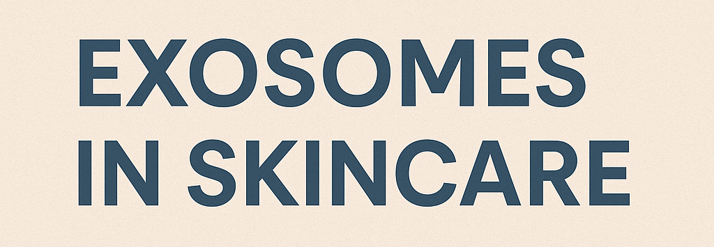 exosomes in skincare